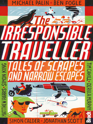 cover image of The Irresponsible Traveller